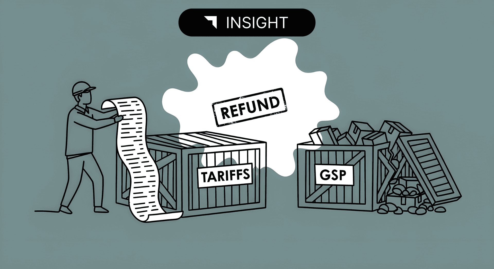 IEEPA vs. GSP Refunds: How Importers Can Prepare